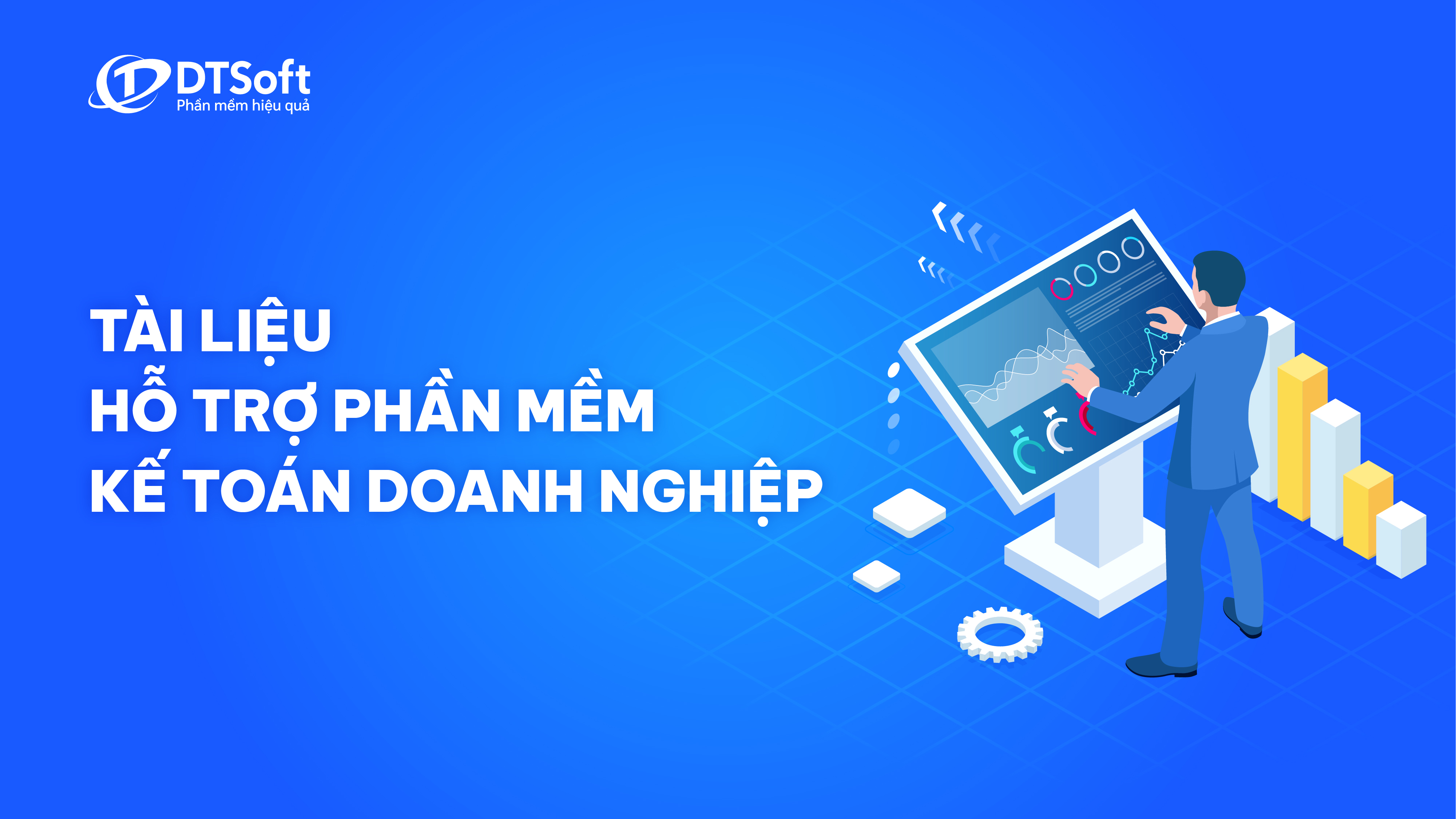 Tài Liệu Hỗ Trợ Phần Mềm Kế Toán Doanh Nghiệp