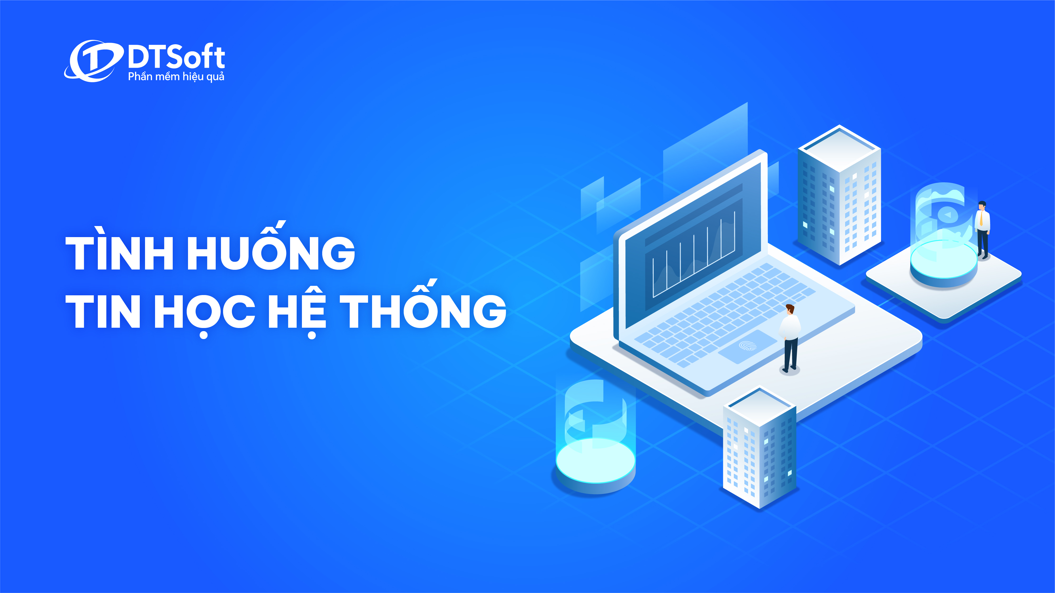 Tình huống tin học hệ thống