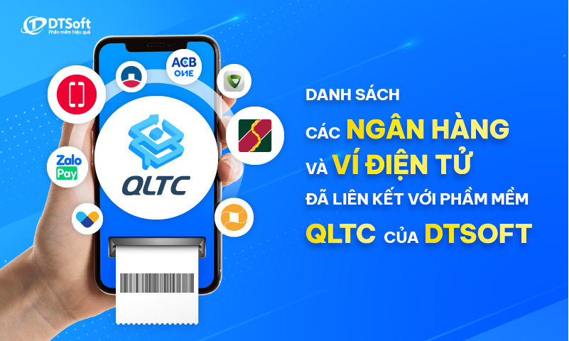 Danh sách các ngân hàng và ví điện tử có thể thanh toán học phí QLTC DTSoft