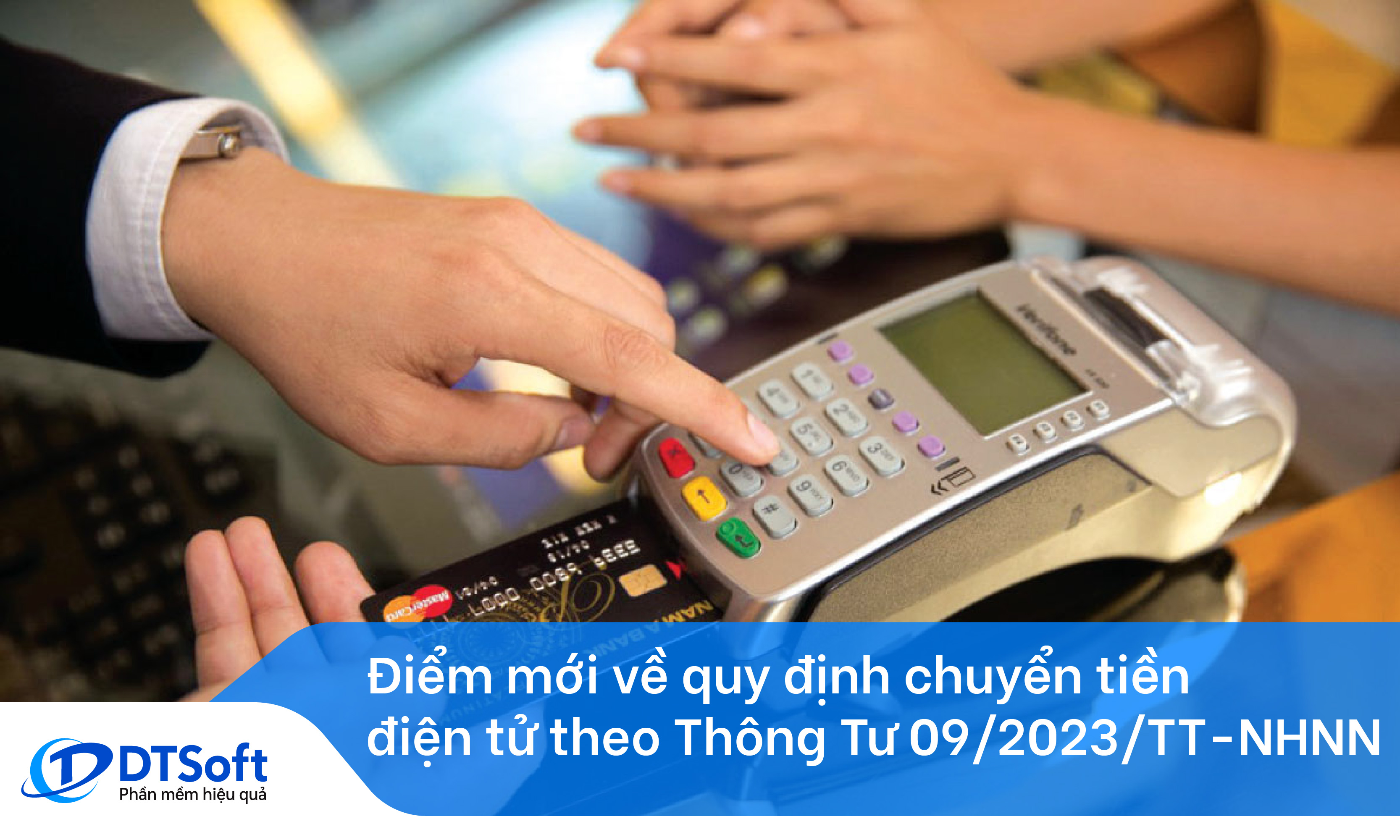 Điểm mới về quy định chuyển tiền điện tử theo Thông Tư 09/2023/TT-NHNN