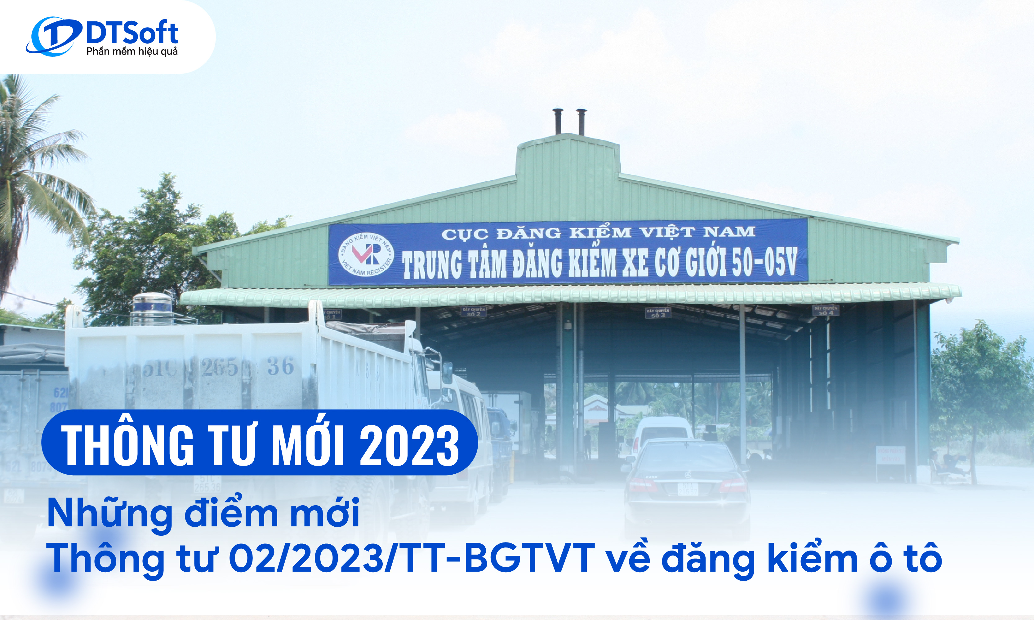Những điểm mới Thông tư 02/2023/TT-BGTVT về đăng kiểm ô tô bạn cần biết