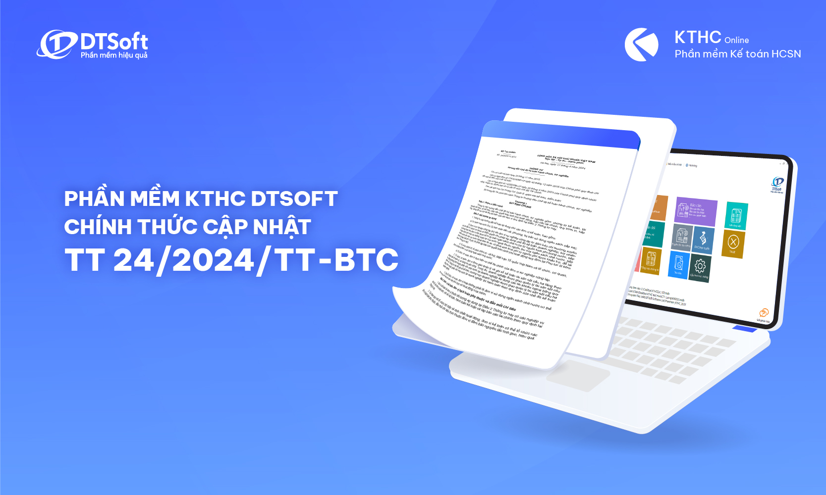 Phần mềm Kế toán hành chính sự nghiệp KTHC DTSoft chính thức cập nhật thông tư 24/2024/TT-BTC