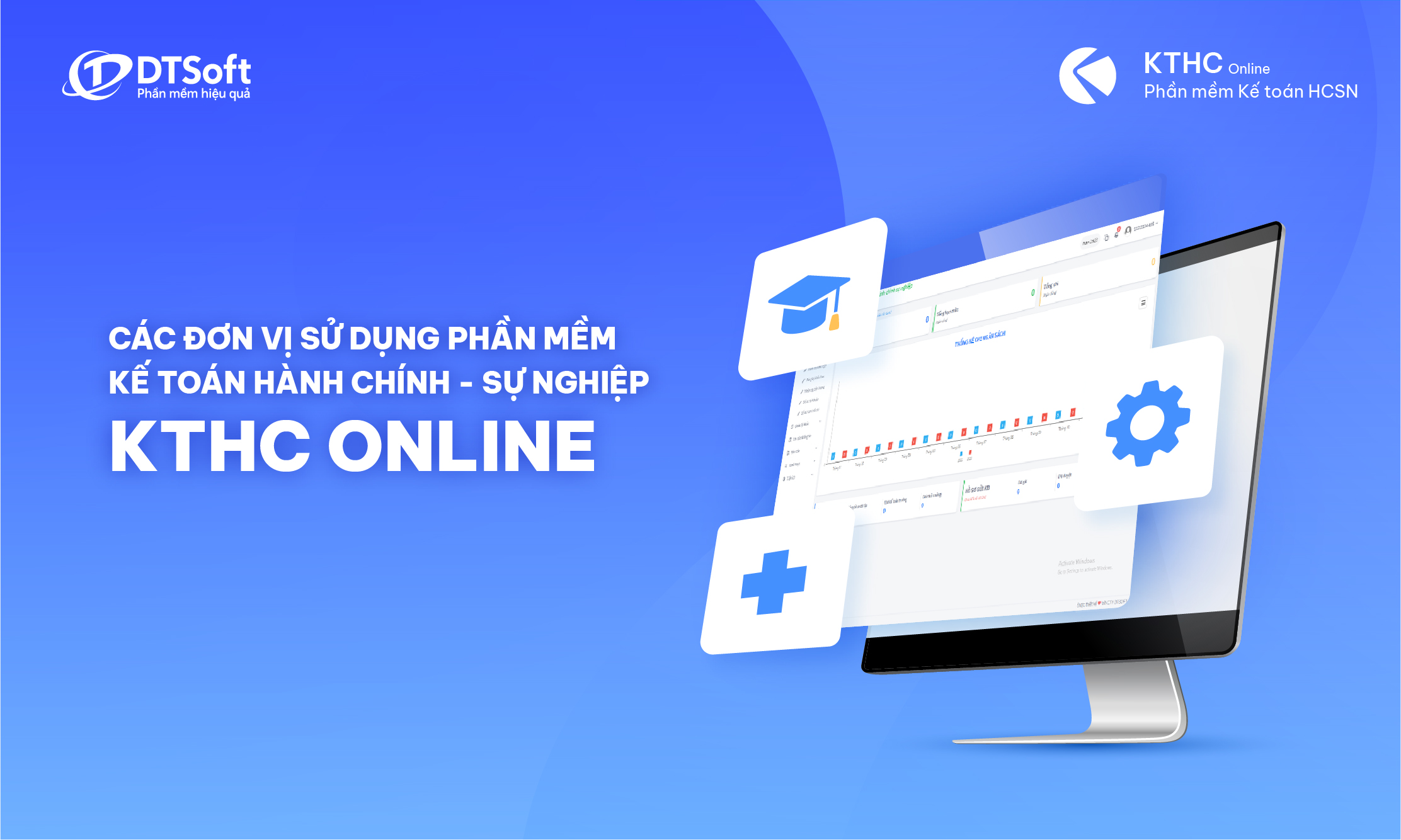 Phần mềm kế toán hành chính sự nghiệp KTHC DTSoft sử dụng được cho các đơn vị nào? | KTHC DTSoft