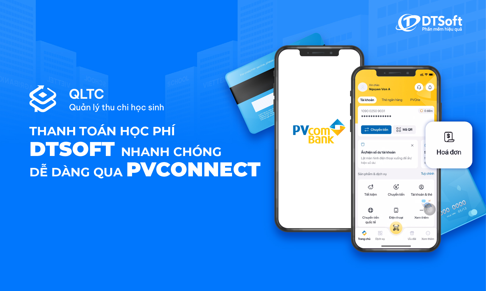 Thanh toán học phí nhanh chóng và dễ dàng với ứng dụng QLTC DTSoft và PVConnect