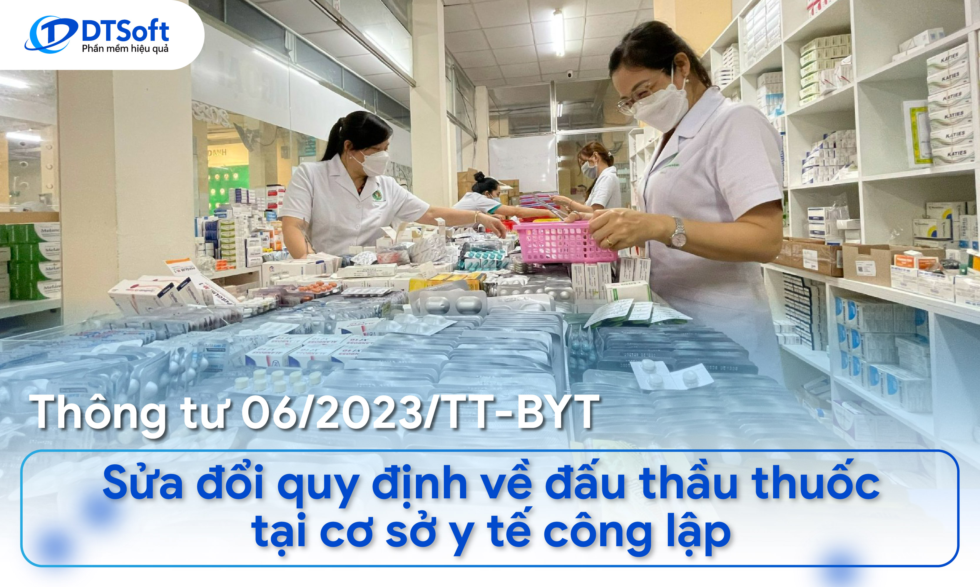 Thông tư 06/2023/TT-BYT - Sửa đổi quy định về đấu thầu thuốc tại cơ sở y tế công lập