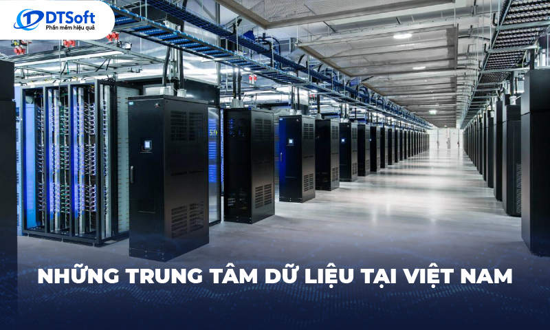 Tiềm năng thị trường Data Center tại Việt Nam