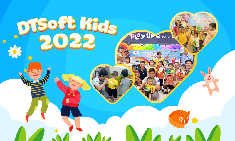 Vui Tết Thiếu Nhi cùng DTSoft KIDs 2022